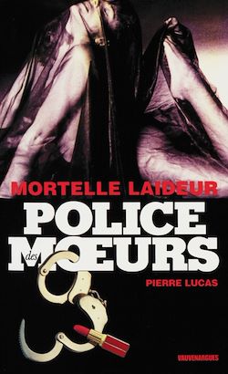 Télécharger le livre :  Police des moeurs n°214 Mortelle laideur