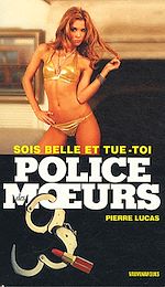 Télécharger le livre :  Police des moeurs n°215 Sois belle et tue-toi