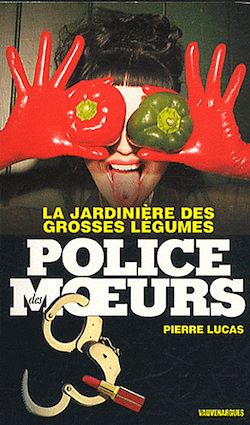 Télécharger le livre :  Police des moeurs n°217 La Jardinière des grosses légumes