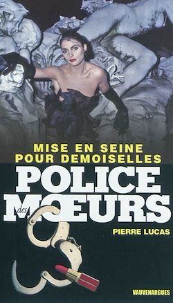 Télécharger le livre :  Police des moeurs n°221 Mise en Seine pour demoiselles