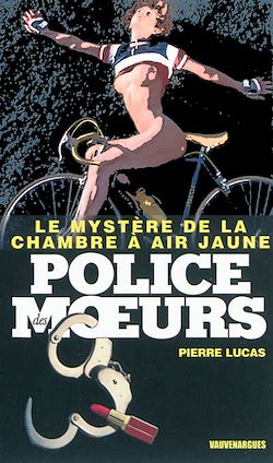 Télécharger le livre :  Police des moeurs n°223 Le Mystère de la chambre à air jaune