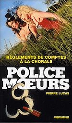 Télécharger le livre :  Police des moeurs n°229 Règlements de compte à la chorale