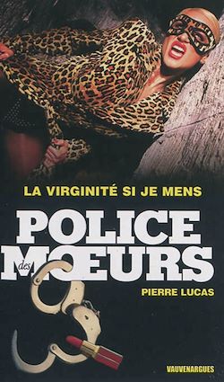 Télécharger le livre :  Police des moeurs n°231 La Virginité si je mens