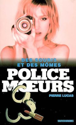 Télécharger le livre :  Police des moeurs Hors-série Des souris et des mômes