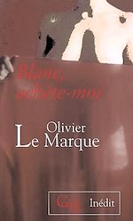 Télécharger le livre :  Cercle Poche n°127  Blanc, achète-moi