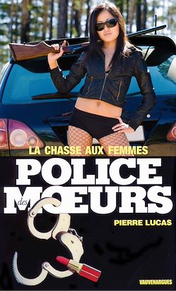 Télécharger le livre :  Police des moeurs n°3 La Chasse aux femmes