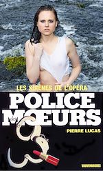 Télécharger le livre :  Police des moeurs n°8 Les Sirènes de l'Opéra