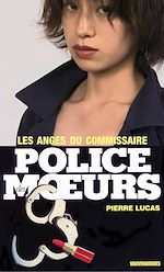 Télécharger le livre :  Police des moeurs n°15 Les Anges du commissaire