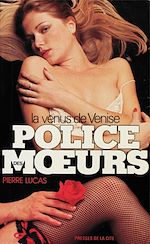 Télécharger le livre :  Police des moeurs n°18 La Vénus de Venise