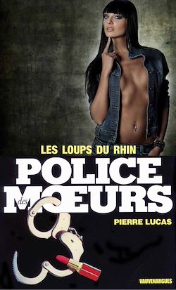 Télécharger le livre :  Police des moeurs n°19 Les loups du Rhin