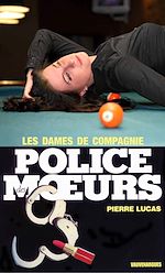 Télécharger le livre :  Police des moeurs n°21 Les Dames de compagnie