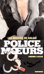 Télécharger le livre :  Police des moeurs n°50 Les Novices de Kalgaï