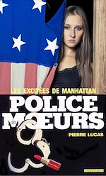 Télécharger le livre :  Police des moeurs n°62 Les Excitées de Manhattan