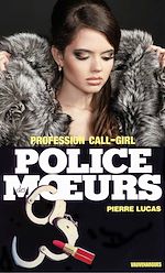 Télécharger le livre :  Police des moeurs n°65 Profession call-girl