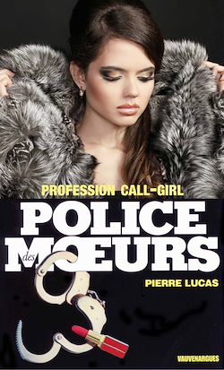 Télécharger le livre :  Police des moeurs n°65 Profession call-girl