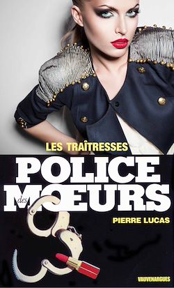 Télécharger le livre :  Police des moeurs n°76 Les Traîtresses