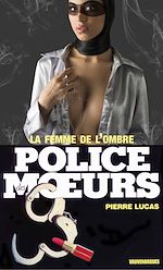 Télécharger le livre :  Police des moeurs n°81 La Femme de l'ombre