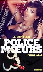 Télécharger le livre :  Police des moeurs n°90 La nuit russe