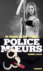Télécharger le livre :  Police des moeurs n°92 Un homme et des femmes
