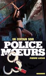 Télécharger le livre :  Police des moeurs n°94 Un certain soir