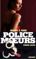 Télécharger le livre :  Police des moeurs n°96 Mourir à Paris