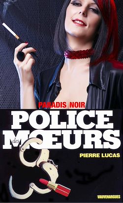 Télécharger le livre :  Police des moeurs n°101 Paradis noir