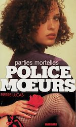 Télécharger le livre :  Police des moeurs n°102 Parties mortelles