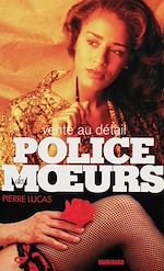 Télécharger le livre :  Police des moeurs n°110 Vente au détail