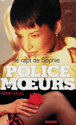 Télécharger le livre :  Police des moeurs n°111 Le rapt de Sophie