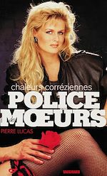 Télécharger le livre :  Police des moeurs n°113 Chaleurs coréziennes