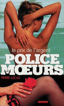 Télécharger le livre :  Police des moeurs n°116 Le Prix de l'argent