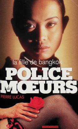 Télécharger le livre :  Police des moeurs n°118 La Fille de Bangkok