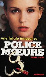 Télécharger le livre :  Police des moeurs n°128 Une fatale innocence