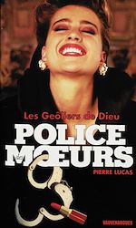 Télécharger le livre :  Police des moeurs n°137 Les Geôliers de Dieu
