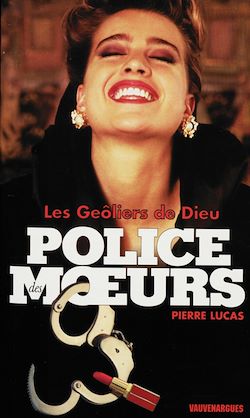 Télécharger le livre :  Police des moeurs n°137 Les Geôliers de Dieu