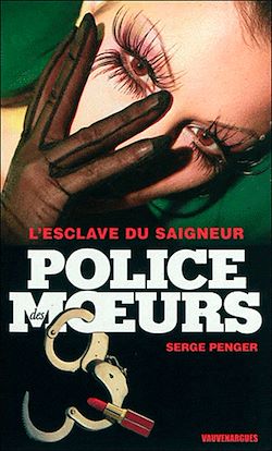 Télécharger le livre :  Police des moeurs n°232 L'Esclave du Saigneur