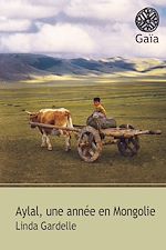 Télécharger le livre :  Aylal, une année en Mongolie