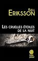 Télécharger le livre :  Les cruelles étoiles de la nuit