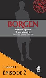 Télécharger le livre :  Borgen - Saison 1 : Une femme au pouvoir - Épisode 2