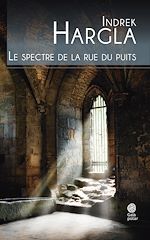 Télécharger le livre :  Le spectre de la rue du puits