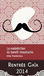 Télécharger le livre :  La malédiction du bandit moustachu