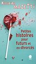 Télécharger le livre :  Petites histoires pour futurs et ex-divorcés