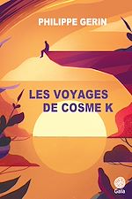 Télécharger le livre :  Les voyages de Cosme K