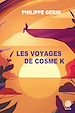 Télécharger le livre :  Les voyages de Cosme K