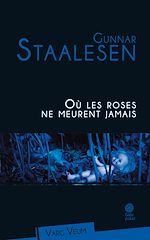 Télécharger le livre :  Où les roses ne meurent jamais