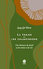Télécharger le livre :  La femme et les champignons