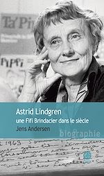 Télécharger le livre :  Astrid Lindgren, une Fifi Brindacier dans le siècle