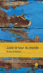 Télécharger le livre :  Juste le tour du monde