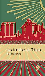 Télécharger le livre :  Les turbines du Titanic