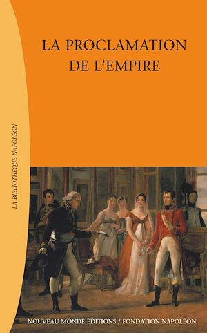 Téléchargez le livre :  La Proclamation de l'Empire